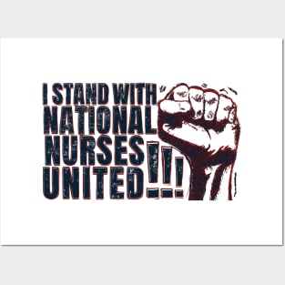 I Stand With National Nurses United!!! Posters and Art